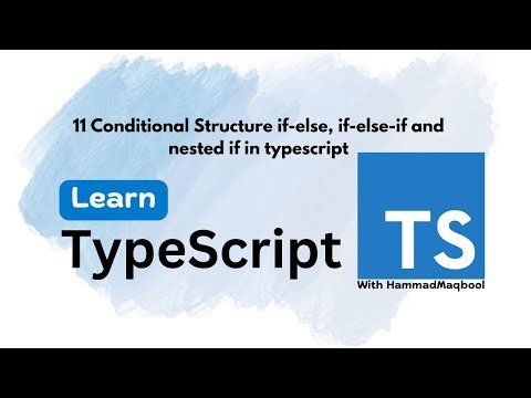 11 Conditional Structure if else, if else if and nested if in typescript