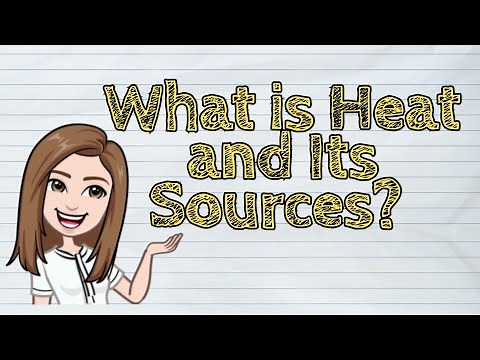 (SCIENCE) What is Heat and Its Sources? | #iQuestionPH