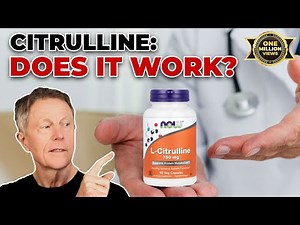 Citrulline: Does it work? Uses for NO, ED, Athletics