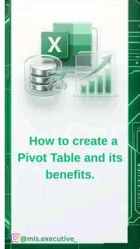 How to create a Pivot table and it's benefits