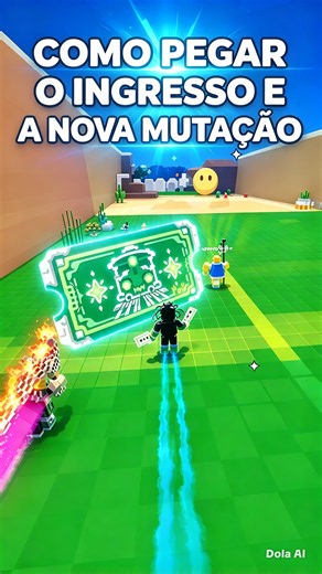 COMO PEGAR O INGRESSO E A NOVA MUTAÇÃO — PASSO A PASSO COMPLETO! 🎟️✨ 
