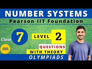 Class 7 | Number Systems | Level 2 Questions | Detailed Solution | Pearson IIT Foundation