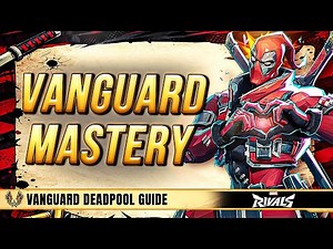 Vanguard Deadpool Guide: From Fundamentals to Mastery
