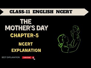 Class 11 English Snapshots Book I Chapter-2 I Mother's Day | NCERT Explanation