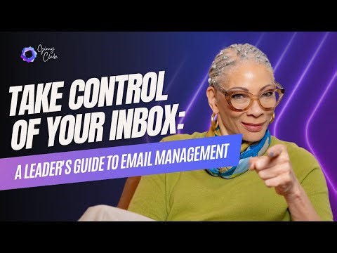 Take Control of Your Inbox: A Leader's Guide to Email Management