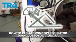 How to Replace Window Regulator 2000-2006 Toyota Tundra