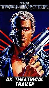 The Terminator (1984) UK Theatrical Trailer
