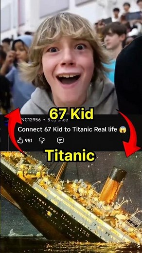 Connect 67 Kid To Titanic 😱✅