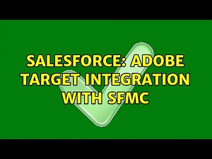 Salesforce: Adobe Target Integration with SFMC