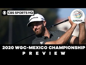 2020 WGC-Mexico Championship Preview | CBS Sports HQ