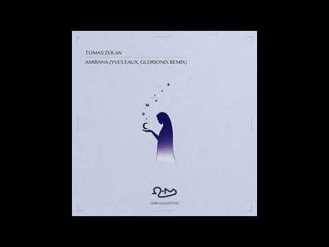 Tomas Zolan, Ohm Collective - Amirana (Yves Eaux & Glorionix Extended Remix)