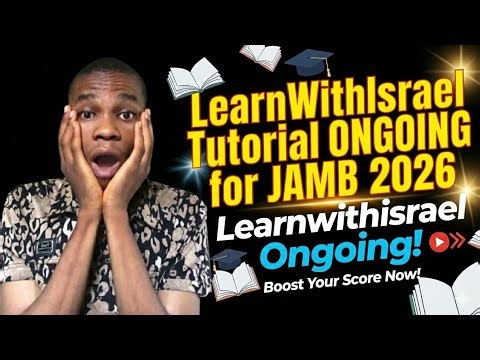 JAMB 2026 Tutorial Ongoing | Online Classes for Science & Art Students | LearnwithIsrael