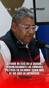 Rafael Ruiz, Director de Chambacu NoticIas. Editorial: La fiebre no está en la sabana...los crímenes políticos en Colombia tienen más de 100 años de antigüedad. @gustavopetrourrego @andicolombiaoficial | Chambacú.tv