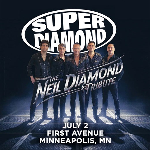 Super Diamond — The Neil Diamond Tribute ★ First Avenue - First Avenue