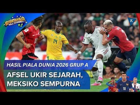 Hasil Piala Dunia 2026 Grup A: Afsel Lolos Tumbangkan Korsel, Meksiko Sempurna