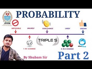 Lec 15 - Probability - Part 2 - NCERT by Shubam Sir for JKSSB Exams #Mathematics & #STATISTICS