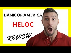 🔥 Bank of America HELOC: Empower Your Finances with Home Equity Access