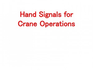 Efficient Crane Operations: Hand Signals & Procedures - SlideServe