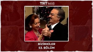 #Bizimkiler 53. Bölüm #TRTNostalji | TRT Nostalji