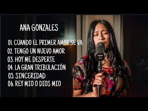 ANA GONZALES MIX + ALBUM MUSICA CRISTIANA