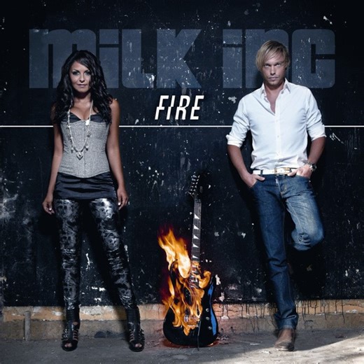 Milk Inc - Fire