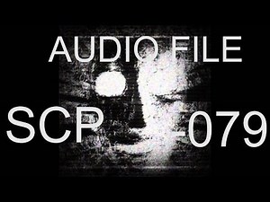 SCP Document - SCP-079 Interview File