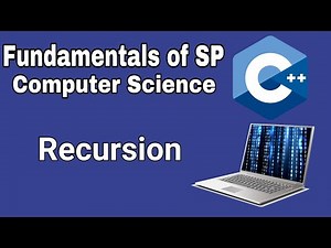 #8 C++ for Computer Science || Recursion Function.