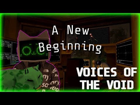Voices of the Void - A New Beginning