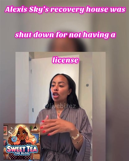 #alexisskyy claim that someone was hating on her and made a call to have her recovery center shut down, because she didn’t have a license. Alexis said she’s not sure if she will open the recovery center back up, because she is enjoying what she’s doing now. The tea is sweet☕️😜 #sweetteatheblog #celebritynews #teaoftheday #gossipblog #vh1 #bet #mtv #celebritytea #hollywoodnews | Sweet Tea Blog