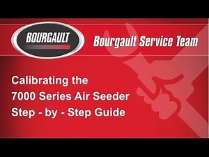 Calibrating the Bourgault 7000 Series Air Seeder - X30