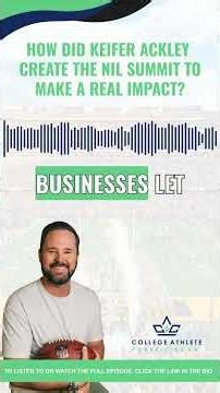 How Did Keifer Ackley Create The NIL Summit To Make A Real Impact?