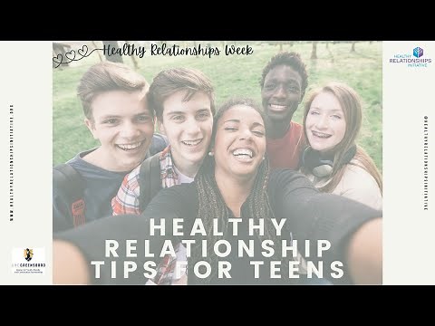 Healthy Relationships for Teens - Characteristics of Healthy Relationships