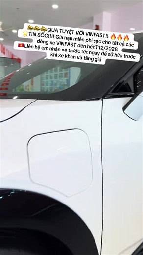 📣📣📣QUÁ TUYỆT VỜI VINFAST!! 🔥🔥🔥 🌟TIN SỐC!!!! Gia hạn miễn phí sạc cho tất cả các dòng xe VINFAST đến hết T12/2028 🇻🇳Liên hệ em nhận xe trước tết ngay để sở hữu trước khi xe khan và tăng giá #VinFast