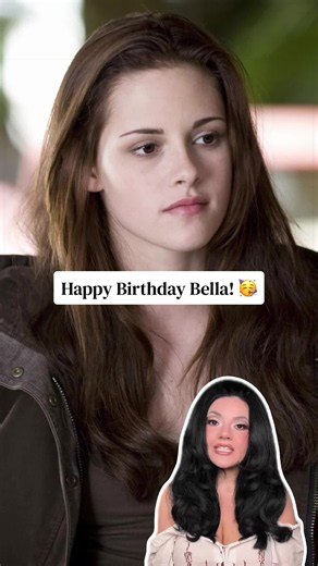 Happy Birthday Bella! Twilight Bella Swan tribute