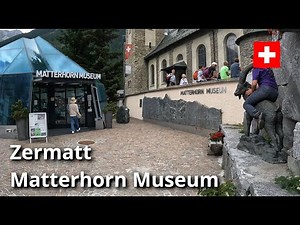 Zermatt Matterhorn Museum