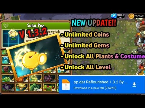 UPDATE!! Plants Vs Zombie 2 Reflourished Mod V 1.3.2 | Save Data Unlock All