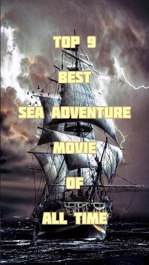 Top 10 Most Thrilling Sea Adventurous Movies of All Time | Ocean Survival #sea #shorts #movie