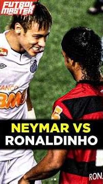 Ronaldinho vs Neymar