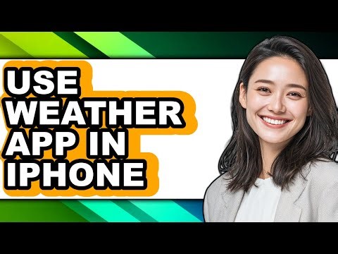 How to Use Weather App in Iphone (updated)