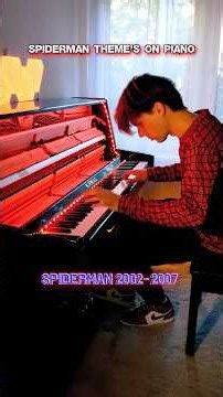 All Spiderman theme's on Piano