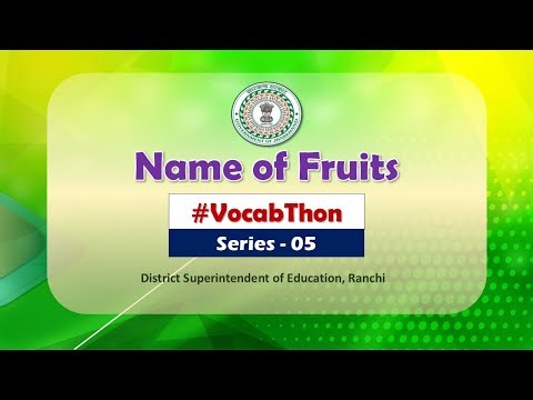 #VocabThon || Series 5 || Name of Fruits || DSE Ranchi.
