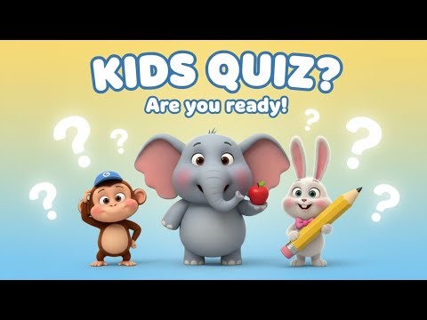 Fun Quiz for Kids | Easy Questions & Answers | Learning Game for Children