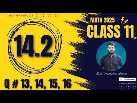 Class 11 Math Exercise 14.2 Question 13, 14, 15, 16 Solution 1st year Math New Book 2025