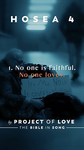 LYRICS - Hosea 4 & 6 - I Want You to Know Me Hosea 4 6. My people are being destroyed because they don’t know me. 4. Don’t point your finger at someone else and try to pass the blame! 1. No one is faithful. No one loves. No one knows the first thing about [Me] 2. All this cussing and lying killing, theft and loose sex, one murder after another! 3. And 'cause of all this, the very land itself weeps and everything in it is grief-stricken, animals in the fields and birds on the wing, even the fish 