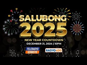 LIVE: Salubong 2025: Teleradyo Serbisyo New Year Countdown | (31 December 2024)