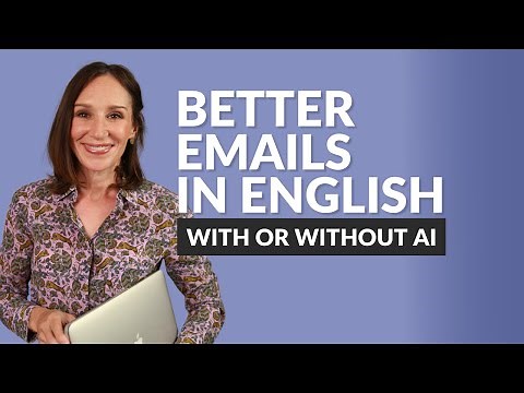 Write Better Emails in English — Professional Tips (With or Without AI)