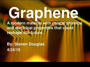 Graphene: A Revolutionary Material Shaping Our Future - SlideServe