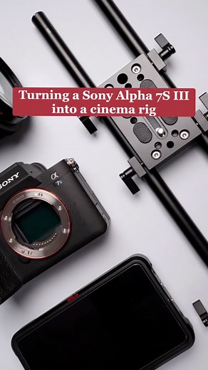 How to transform your #SonyAlpha into a cinema rig 🎬 (Video by @philngyn feat. #SonyAlpha a7S III) #cinematography #filmmaking #camera #fyp