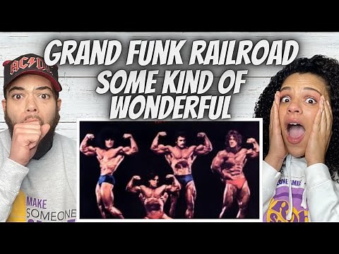 THIS WAS COOL!| FIRST TIME HEARING Grand Funk Railroad - Some Kind Of Wonderful REACTION