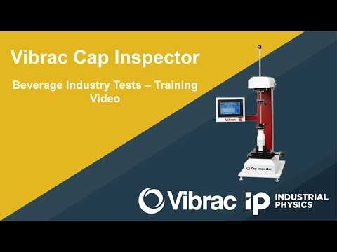 Vibrac Cap Inspector - Beverage Industry Tests